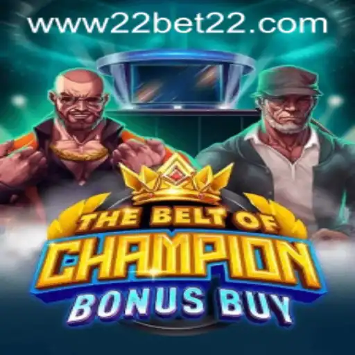 TheBeltOfChampionBonusBuy: Thrilling Adventures Await at 22Bet Casino